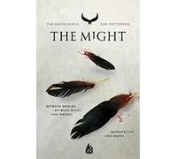 The Might (The Raven Rings 3): The Raven Rings Part 3