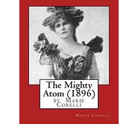 The Mighty Atom (1896), by Marie Corelli