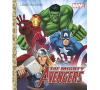 The Mighty Avengers (Marvel: The Avengers) (Little Golden Book)