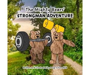 The Mighty Bears' Strongman Adventure