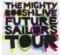 The Mighty Boosh - Future Sailors Tour by the Mighty Boosh