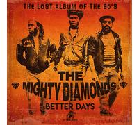 THE MIGHTY DIAMONDS - BETTER DAYS [VINYL]