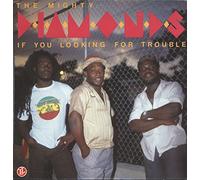 The Mighty Diamonds - If You Looking For Trouble