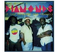 The Mighty Diamonds - The Mighty Diamonds - If You Are Looking For Trouble