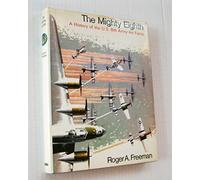 The Mighty Eighth: A History of the U.S. Eighth Air Force