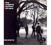 THE MIGHTY LEMON DROPS - World Without End