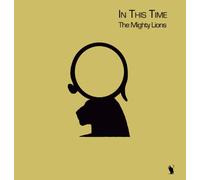 The Mighty Lions - In This Time