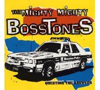 The Mighty Mighty Bosstones - Questions the Answers +2