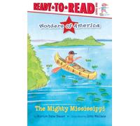 The Mighty Mississippi: Ready-To-Read Level 1 (Wonders of America)