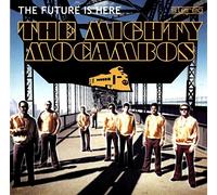 The Mighty Mocambos - The Future Is Here