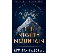 The Mighty Mountain: When the Ground Beneath You Shifts
