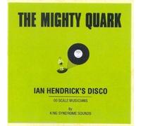 The Mighty Quark - Ian Hendrick's Disco