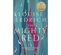 The Mighty Red – The powerful new novel from the beloved Pulitzer Prize-winning author – Corsair
