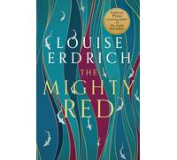 The Mighty Red – The powerful new novel from the beloved Pulitzer Prize‑winning author