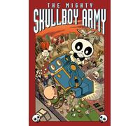 The Mighty Skullboy Army Volume 1