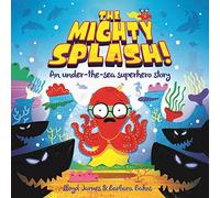 The Mighty Splash! (Picture Storybooks)