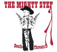 THE MIGHTY STEF - DEATH THREATS CD NEW