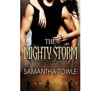 The Mighty Storm: 1 (The Storm, 1)
