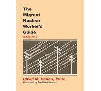 The Migrant Nuclear Worker’s Guide: Revision 2