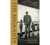 The Migrants : A Memoir with Manuscripts