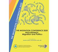 The Migration Conference 2020 Proceedings: Migration and Politics (Conference Series)