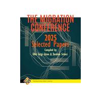 The Migration Conference 2025 Selected Papers (Conference Series)