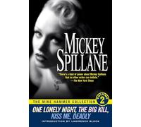 The Mike Hammer Collection, Volume 2: One Lonely Night, The Big Kill, Kiss Me, Deadly