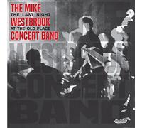 The Mike Westbrook Concert Band - The Last Night At The Old Place