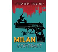 The Milan Contract: A Gripping Tale of Murder, Intrigue and Betrayal