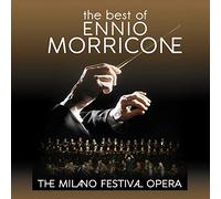 The Milano Festival Opera - The Best of Ennio Morricone