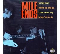 The Mile Ends - Candy Man / Bottle Up And Go / Can Never Say / Bring 'Em On In [7" VINYL]