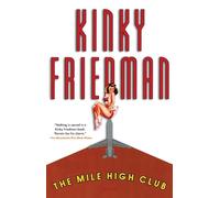 The Mile High Club (Kinky Friedman Novels (Paperback))