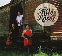 The Mile Roses - The Mile Roses
