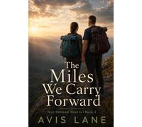 The Miles We Carry Forward: A Contemporary Romance: 2 (Northbound Hearts)