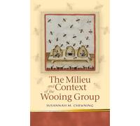 The Milieu and Context of the Wooing Group (Religion & Culture in the Middle Ages) (Religion and Culture in the Middle Ages)