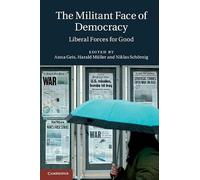 The Militant Face of Democracy: Liberal Forces for Good