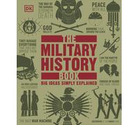 The Military History Book: Big Ideas Simply Explained (DK Big Ideas) | Hardcover