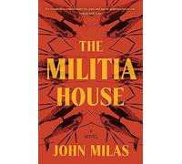 The Militia House