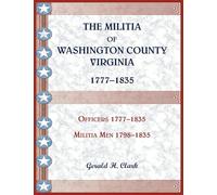 The Militia of Washington County, Virginia 1777-1835