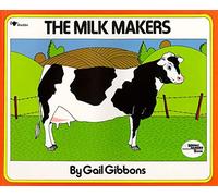 The Milk Makers (Reading Rainbow Books)