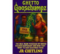 The Milk Mami Possessed My Winter Soldier Babydaddy and Now They Want to Ban Seasoned Food (Ghetto Goosebumpz By JR CHITLINS)