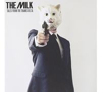 The Milk - Tales From The Thames Delta