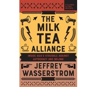 The Milk Tea Alliance : Inside Asia's Struggle Against Autocracy and Beijing