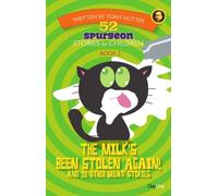 The milk's been stolen again: The Milk's Been Stolen Again! and 51 Other Great Stories