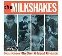 The Milkshakes - Fourteen Rhythm & Beat Greats [VINYL]