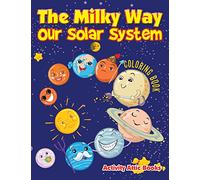 The Milky Way: Our Solar System coloring book