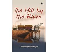 The Mill by the River