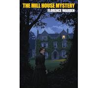 The Mill House Mystery