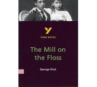 The Mill on the Floss - for 2026, 2027 exams: York Notes Series