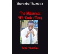 The Millennial HR Dude (Two): Bare Knuckles: 2